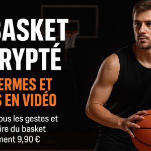 Le Vocabulaire du Basket: Le lexique de A à Z