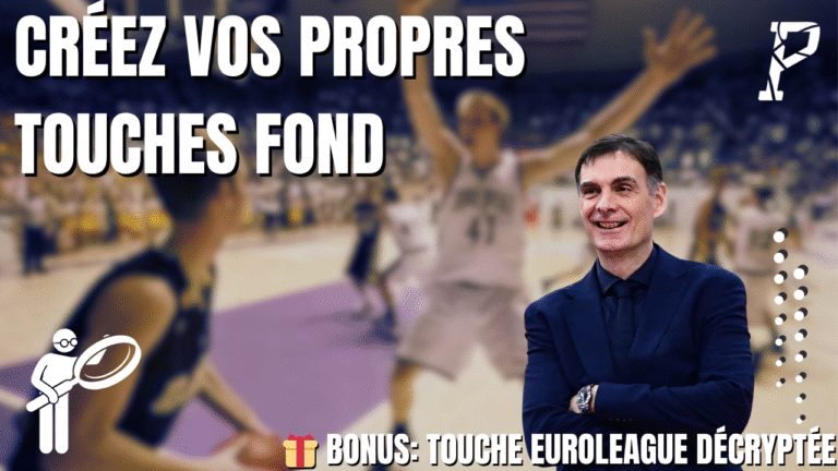 Créez vos propres touches fond (Bonus: touche Euroleague décryptée)