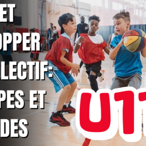 Créer et développer un jeu collectif - Principes et méthodes U11