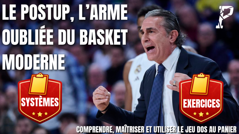 Le postup, arme oubliée du basket moderne